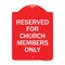 Signmission Reserved for Church Members Only, Red & White Aluminum Architectural Sign, 18" x 24", RW-1824-23216 A-DES-RW-1824-23216 - alternate 1